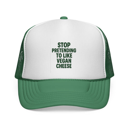 Stop pretending to like vegan cheese trucker