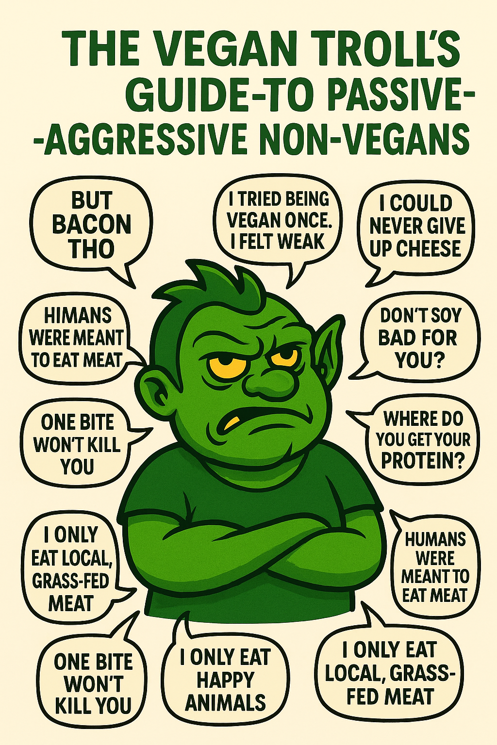The Vegan Troll’s Guide to Passive-Aggressive Non-Vegans