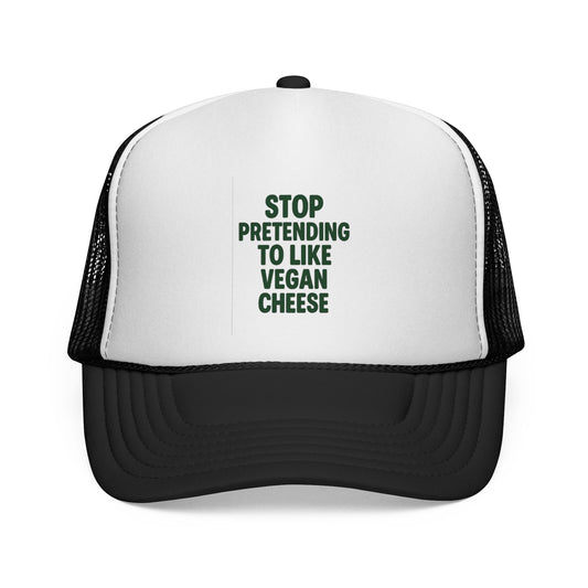 Stop pretending to like vegan cheese trucker