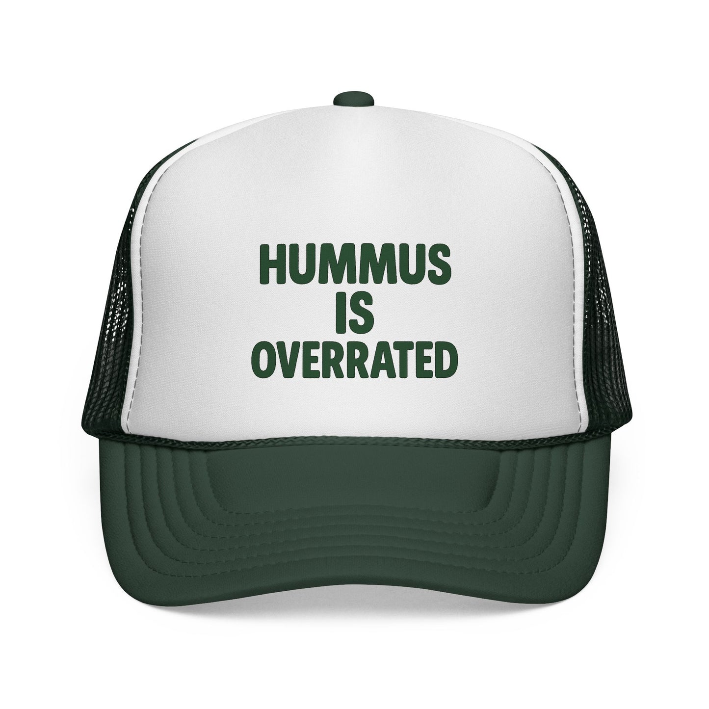 Hummus is overrated trucker